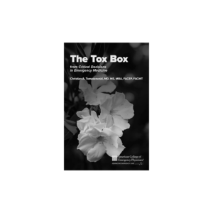 The Tox Box: From Critical Decisions in Emergency Medicine