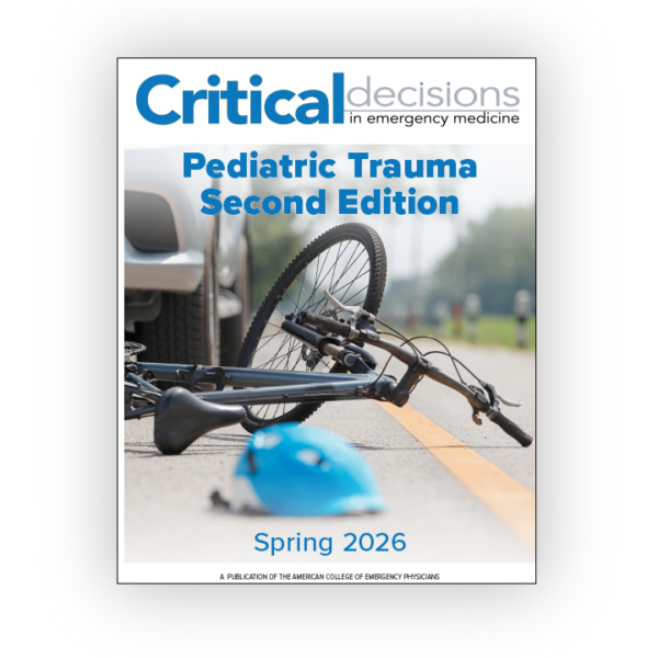 Critical Decisions in Emergency Medicine: Pediatric Trauma Second Edition