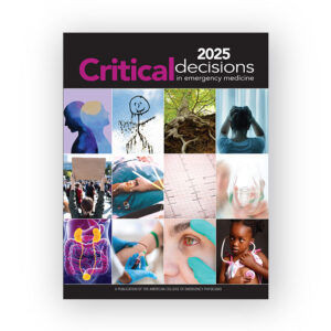 2025 Critical Decisions in Emergency Medicine